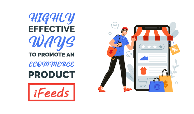 effective-ways-of-how-to-promote-ecommerce-products